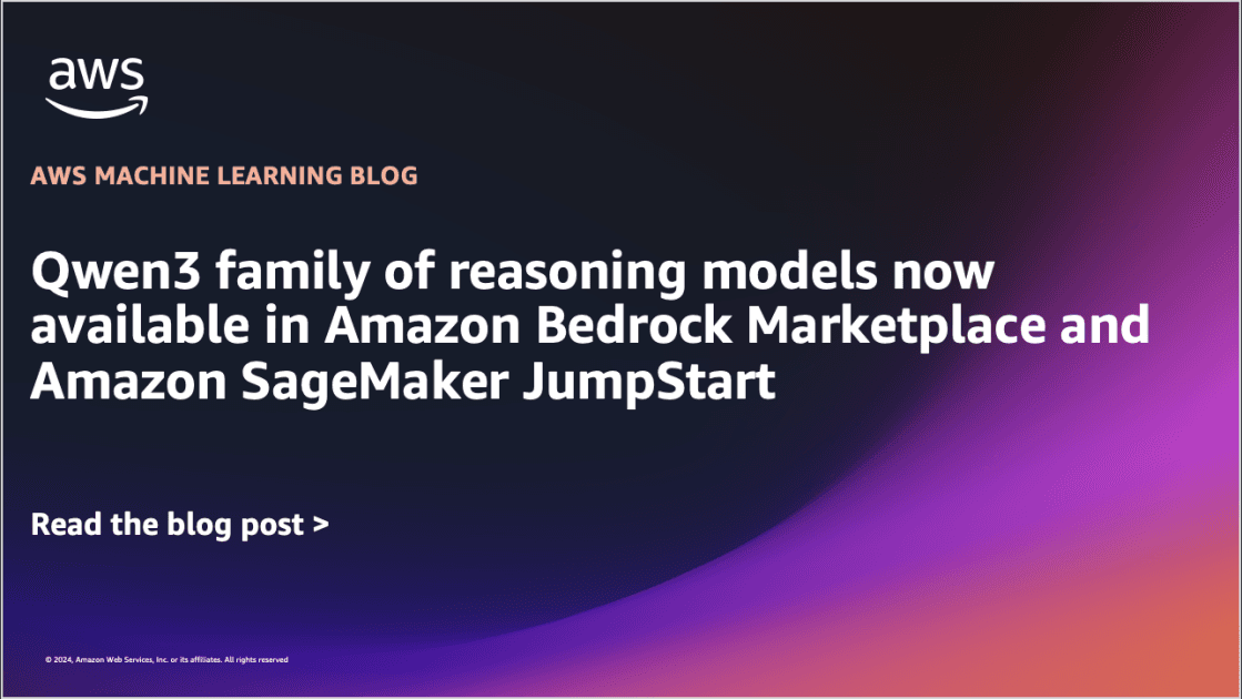 Qwen3 LLMs Now Live on Amazon Bedrock & SageMaker