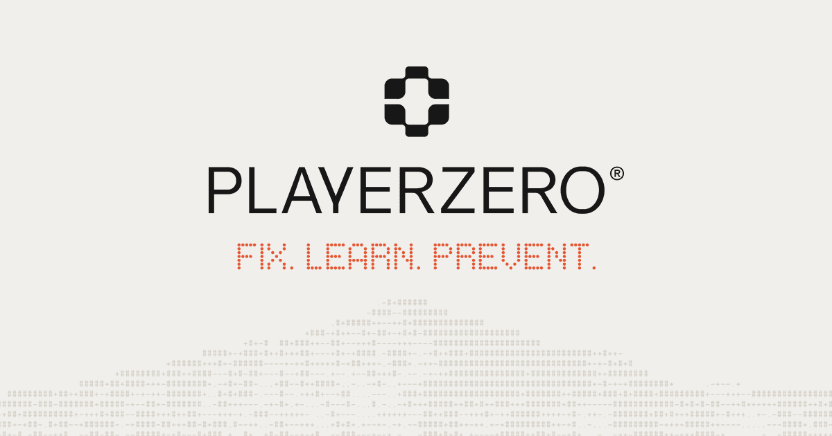 PlayerZero Raises $15M Series A to Prevent AI Code Bugs