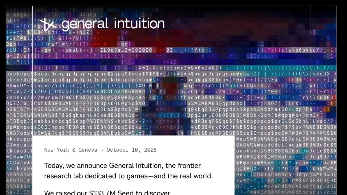 General Intuition raises $134M to advance AI spatial reasoning