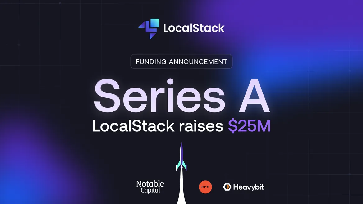Notable Capital Leads $25M Series A in Cloud Development Startup, LocalStack