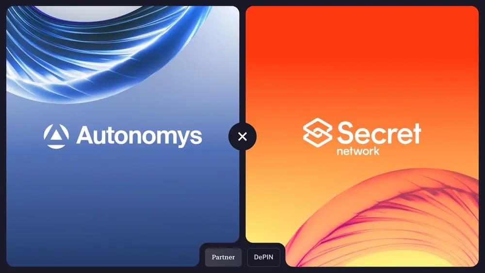 Autonomys x Secret Network: Powering Privacy-Preserving Super dApps and Agents