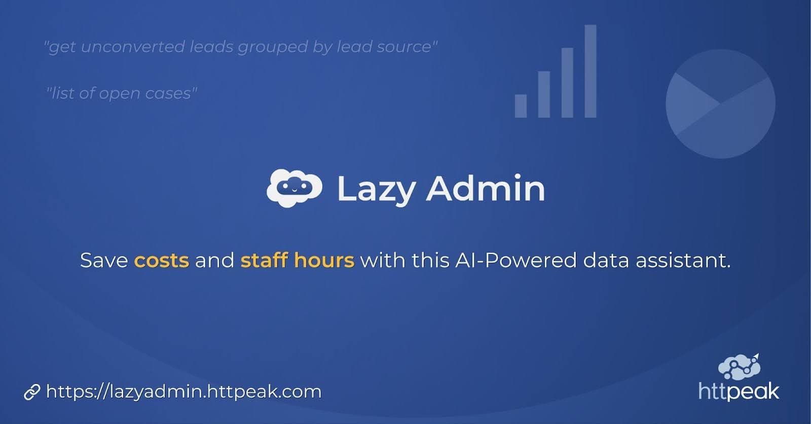 HTTPeak Launches “Lazy Admin,” an AI Solution That Saves Costs and Staff Hours, empowering business users with data insights and analysis in seconds, all via natural language