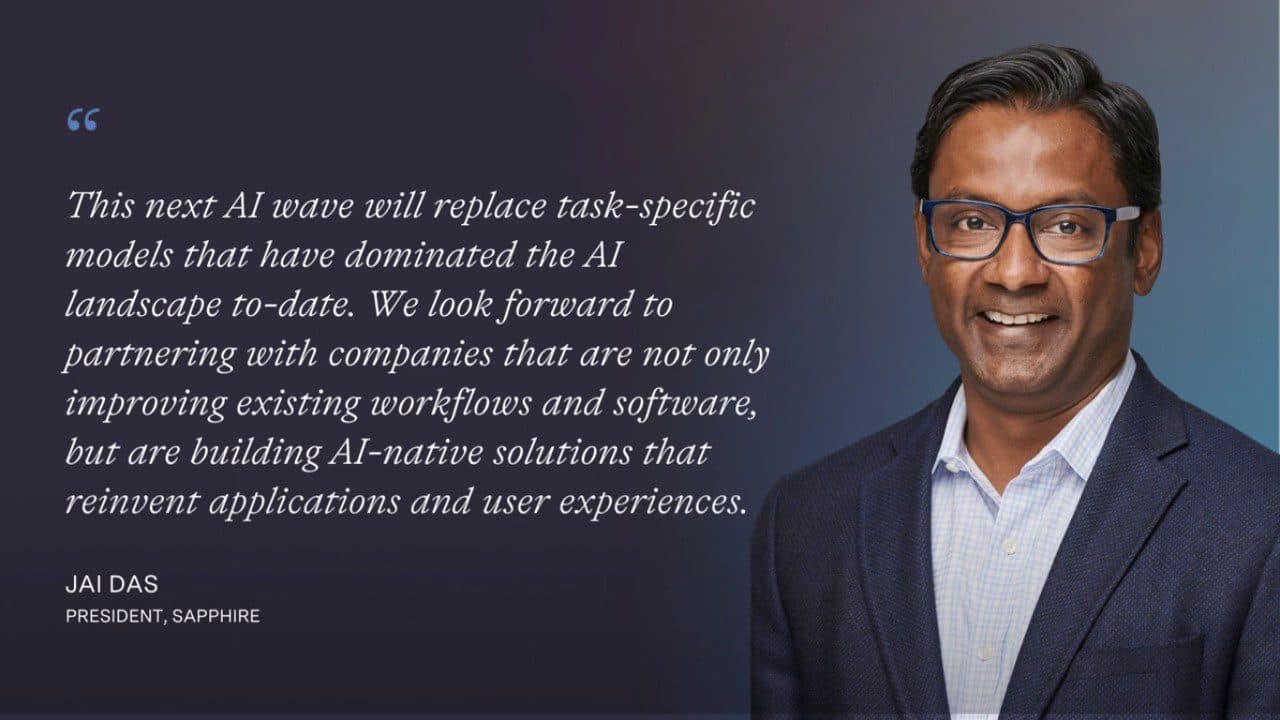 jai das, presidnet of sapphire ventures commitment to the next generation of AI and Generative AI startups. credit - Sapphire Ventures