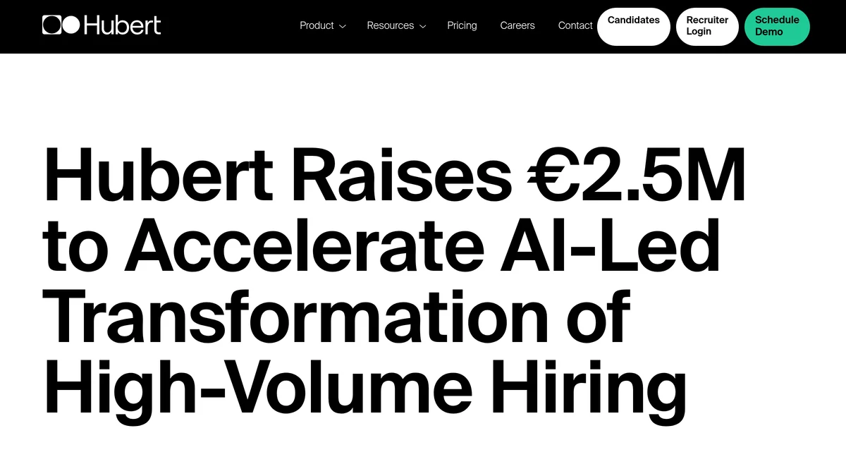 Hubert Secures €2.5M Seed for AI Hiring Platform